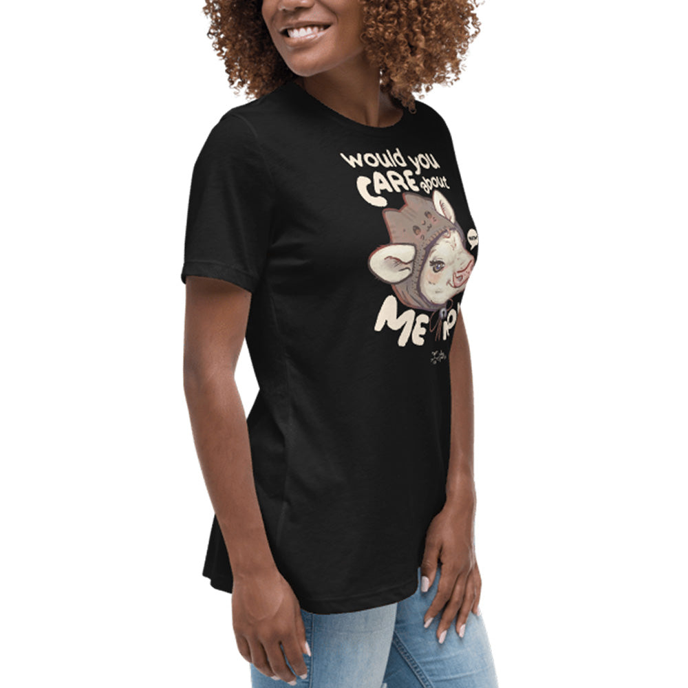 Would You Care About Me Now? Cow Relax Women's* Tee