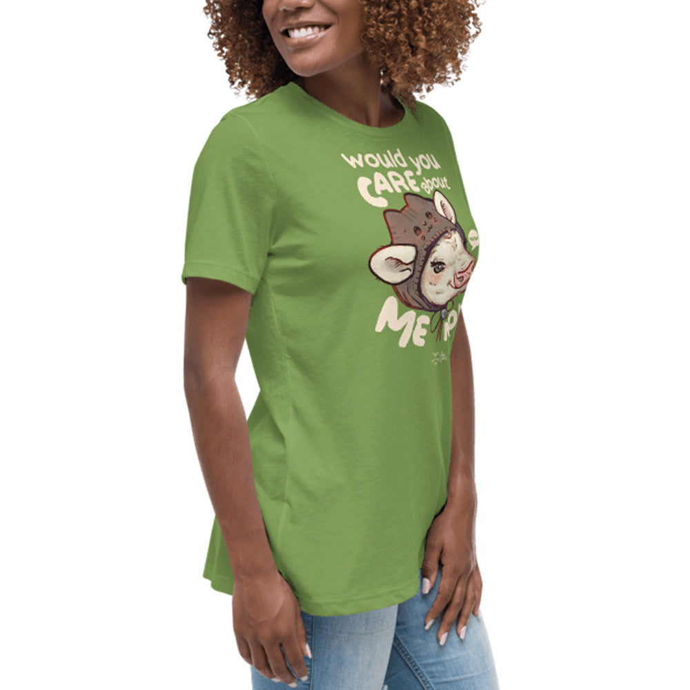 Would You Care About Me Now? Cow Relax Women's* Tee