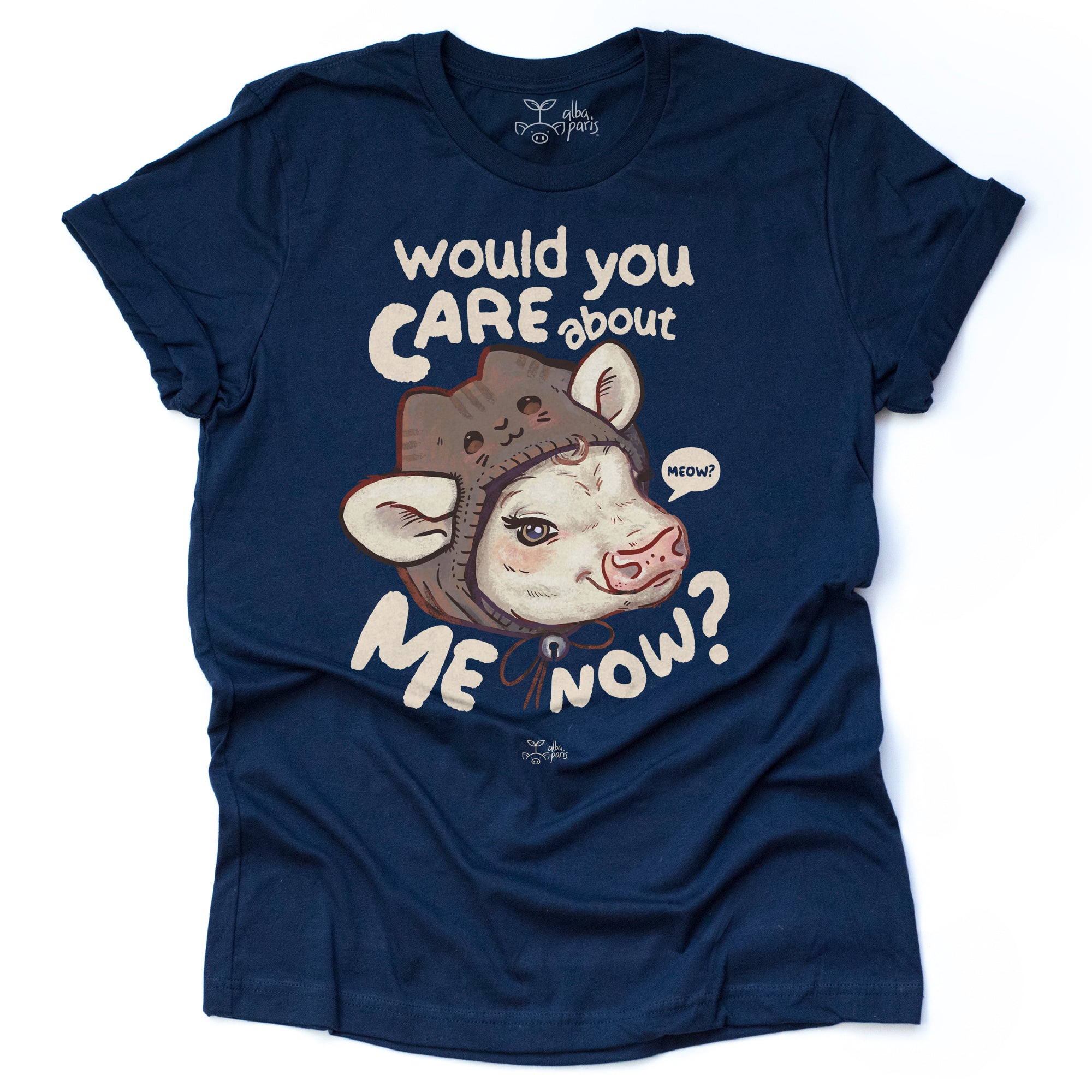 Would You Care About Me Now? Cow Unisex Tee