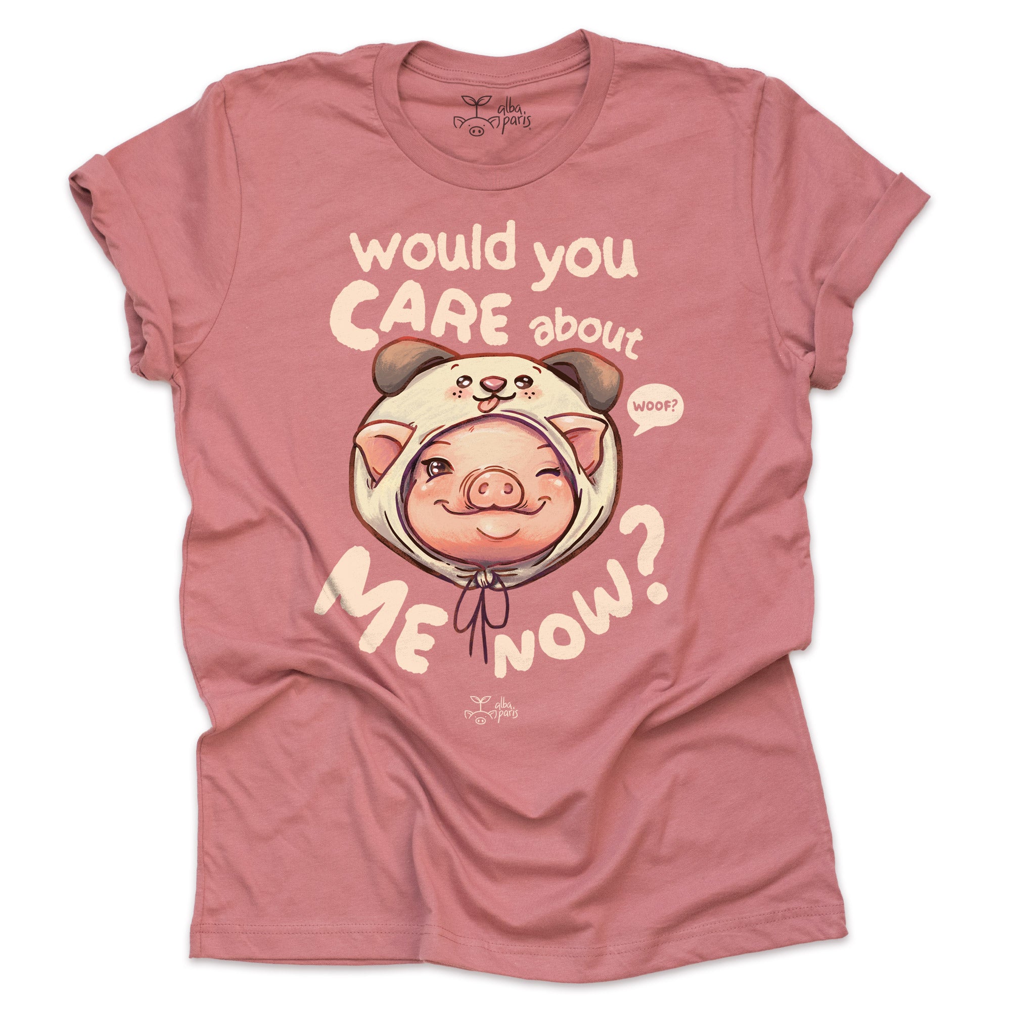 Would You Care About Me Now? Pig Unisex Tee