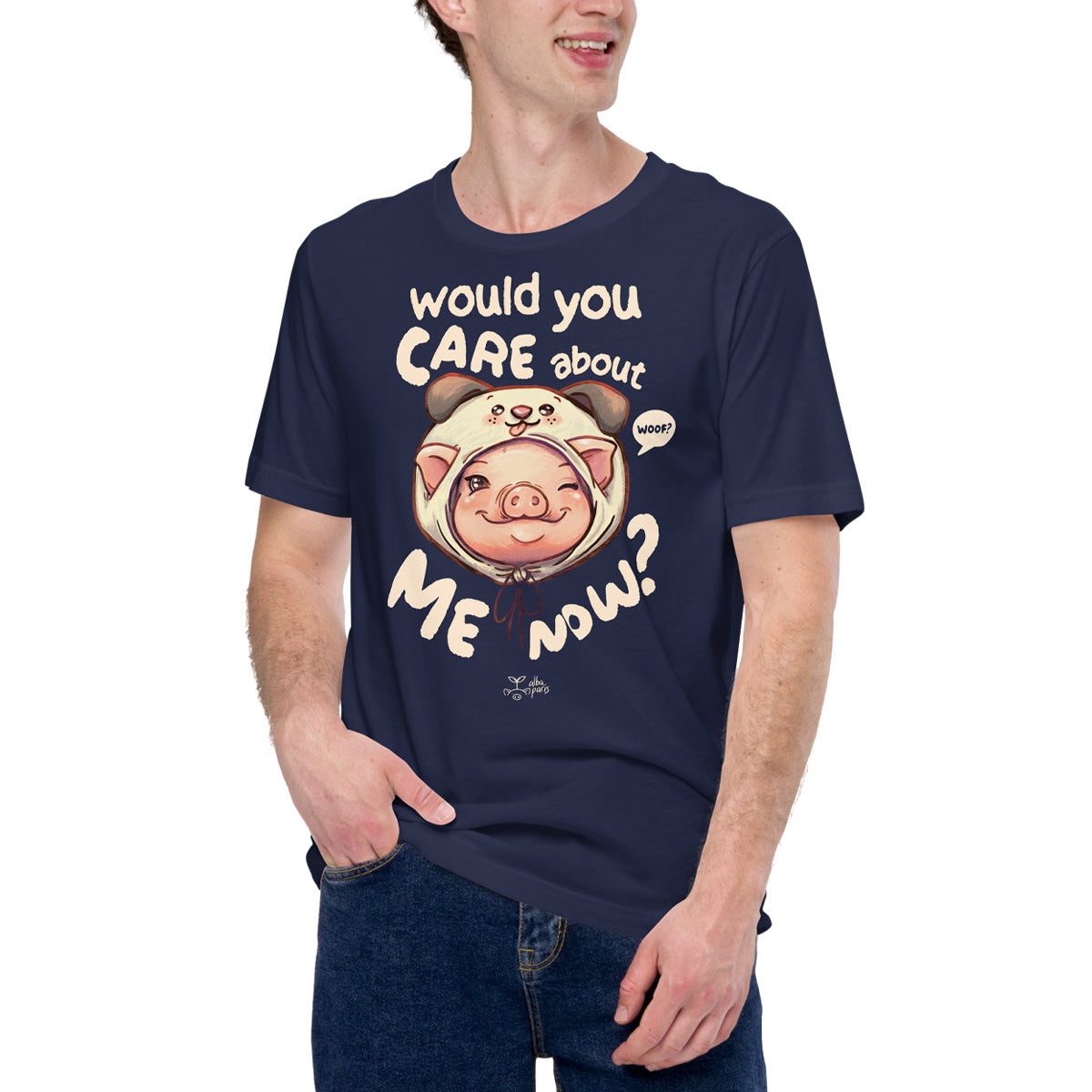 Would You Care About Me Now? Pig Unisex Tee