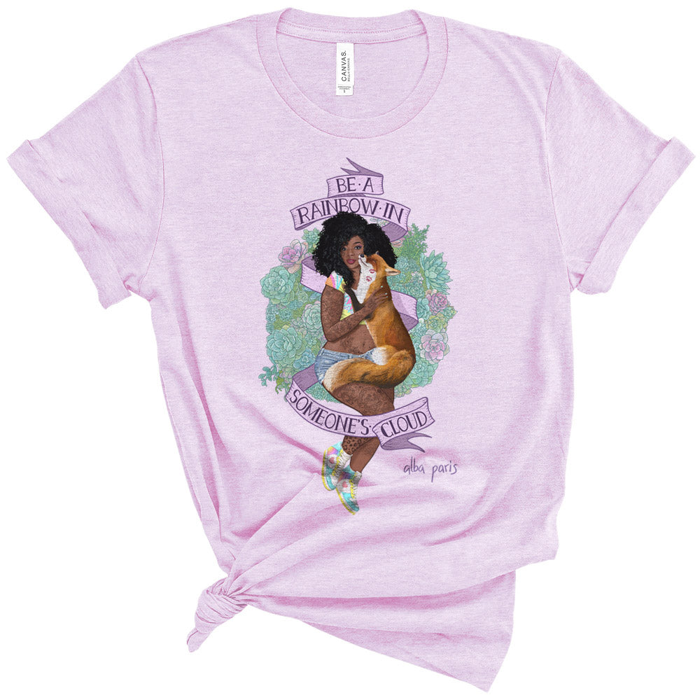 Be A Rainbow In Someone's Cloud Unisex Tee