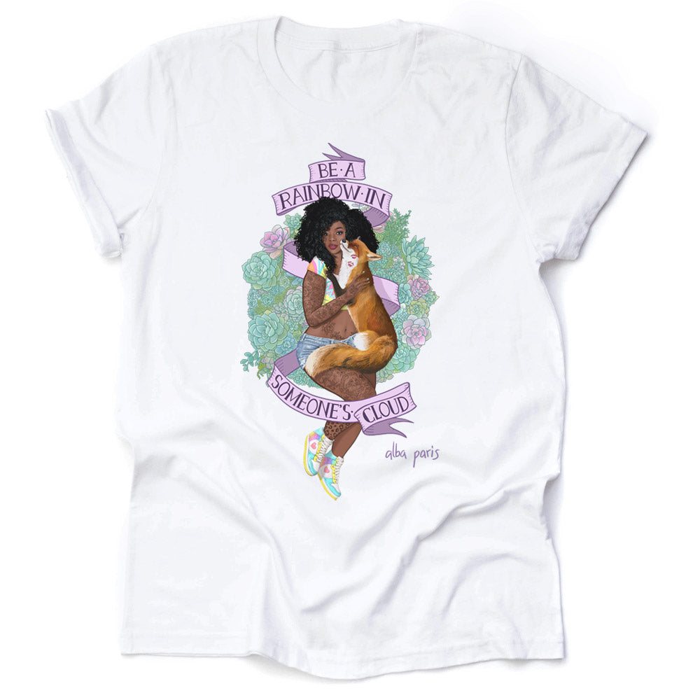 Be A Rainbow In Someone's Cloud Unisex Tee