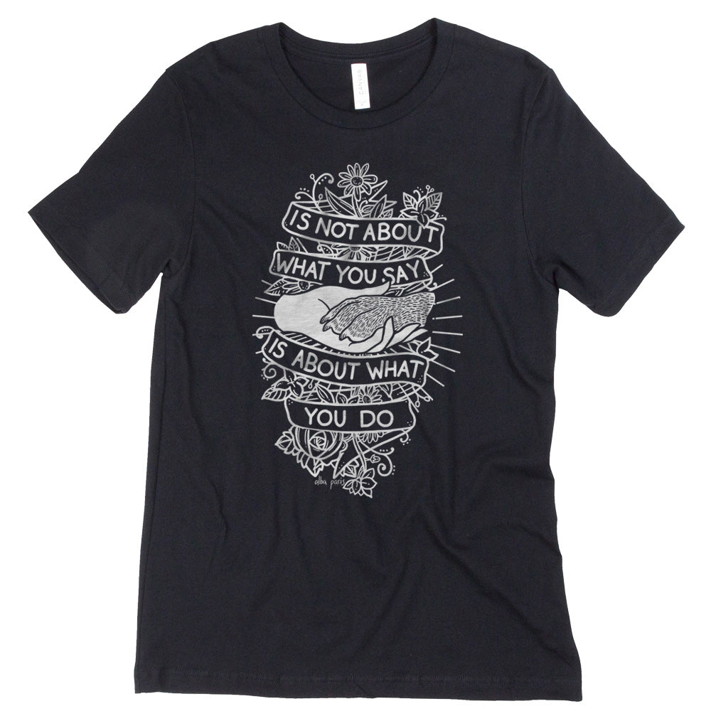 Is About What You Do Unisex Tee