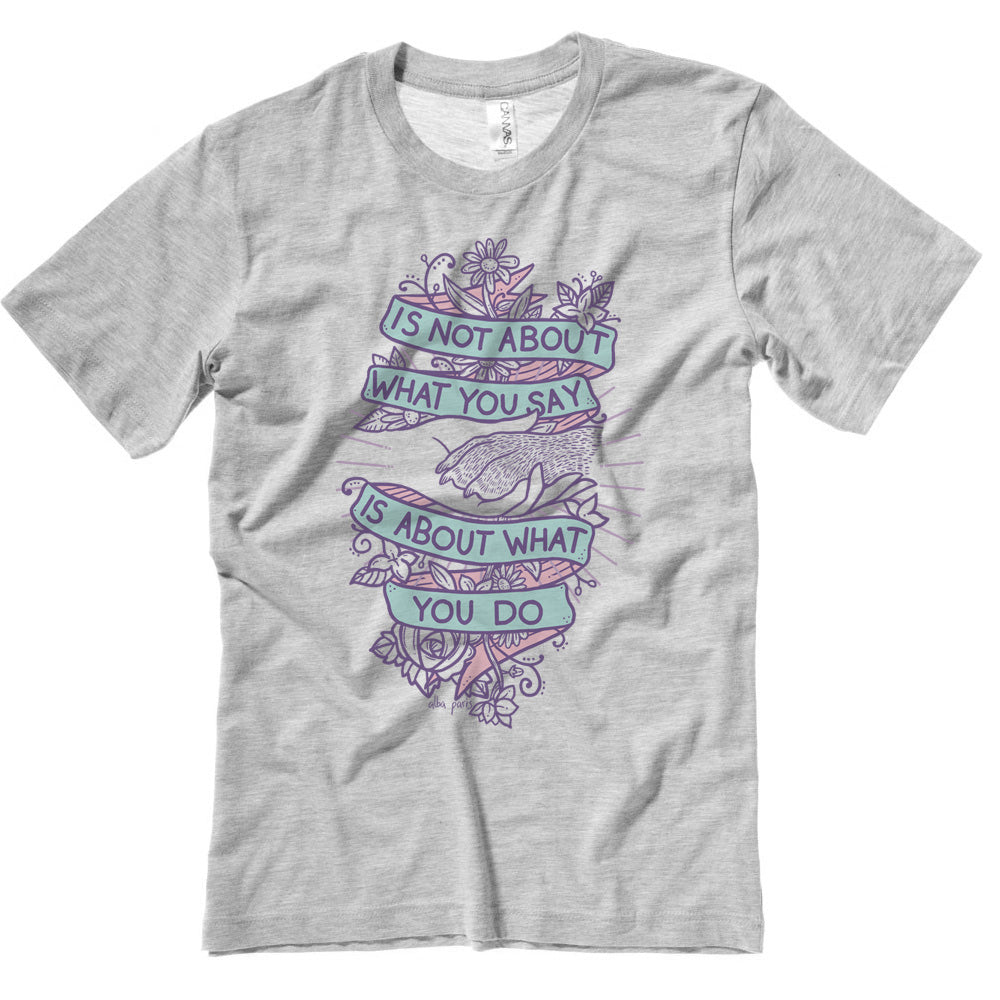 Is About What You Do Unisex Tee