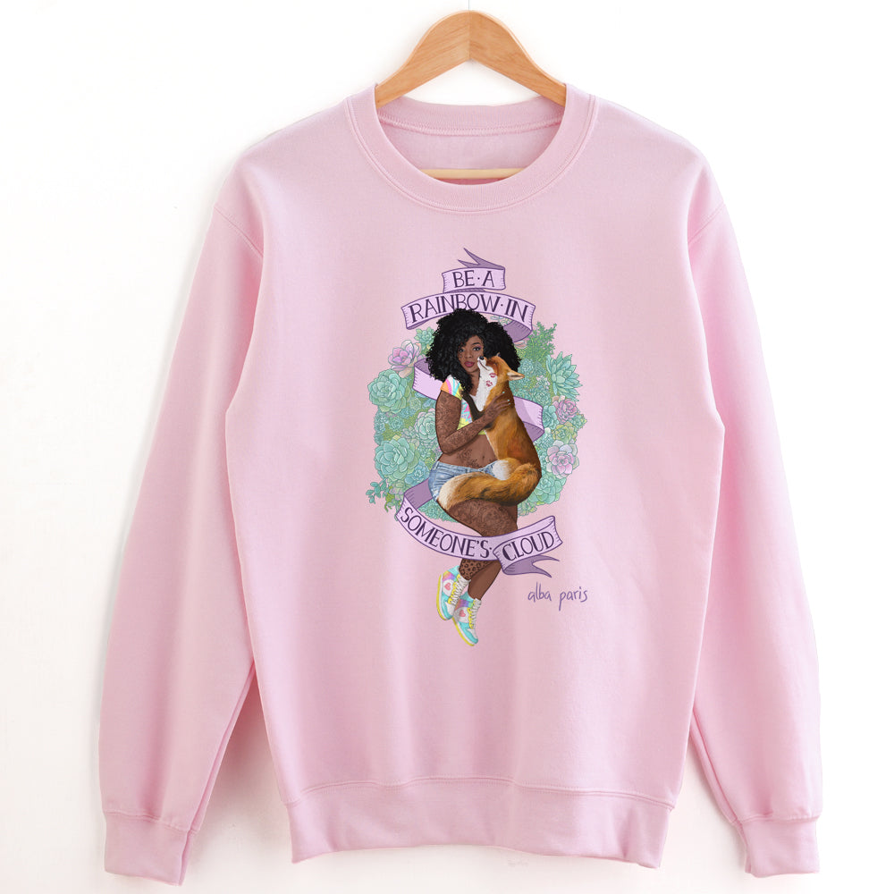 Be A Rainbow In Someone's Cloud Crewneck Sweatshirt