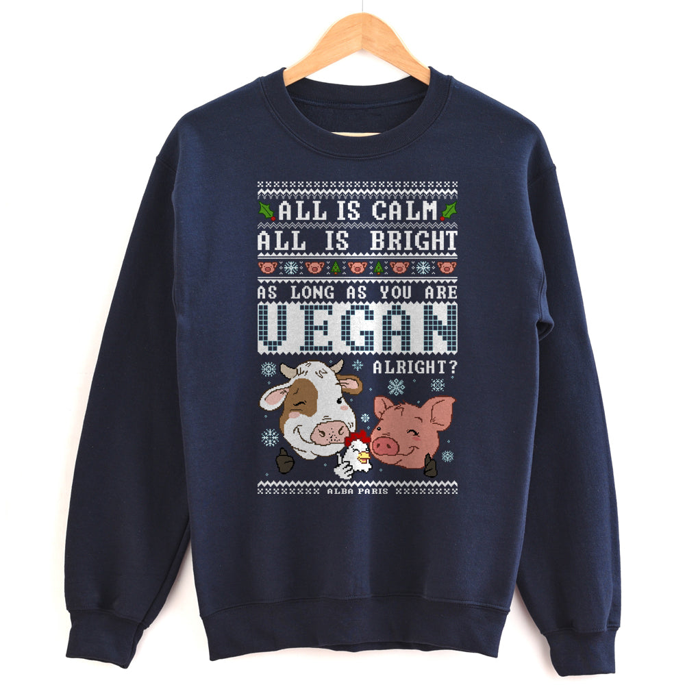 As Long As You Are Vegan, Alright? HOLIDAY Crewneck Sweatshirt