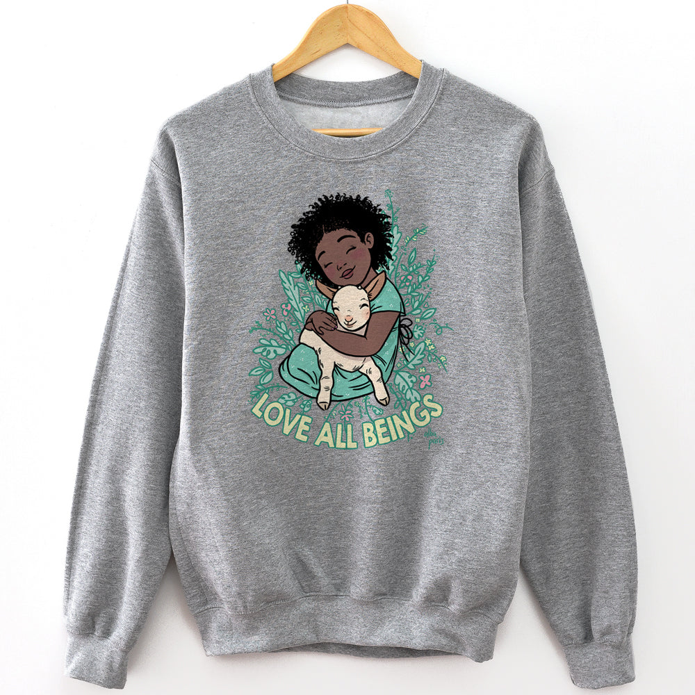 Love All Beings Unisex Sweatshirt