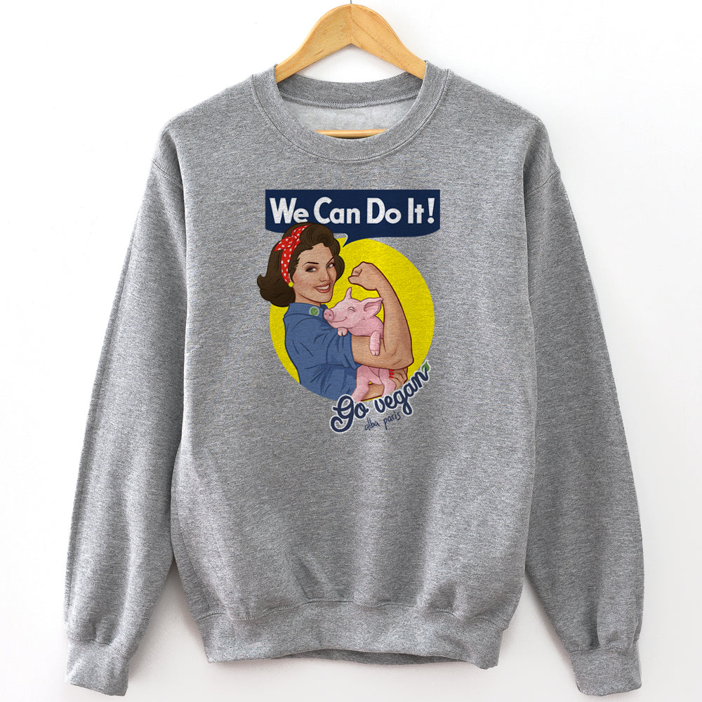 We Can Do It! Go Vegan Unisex Sweatshirt