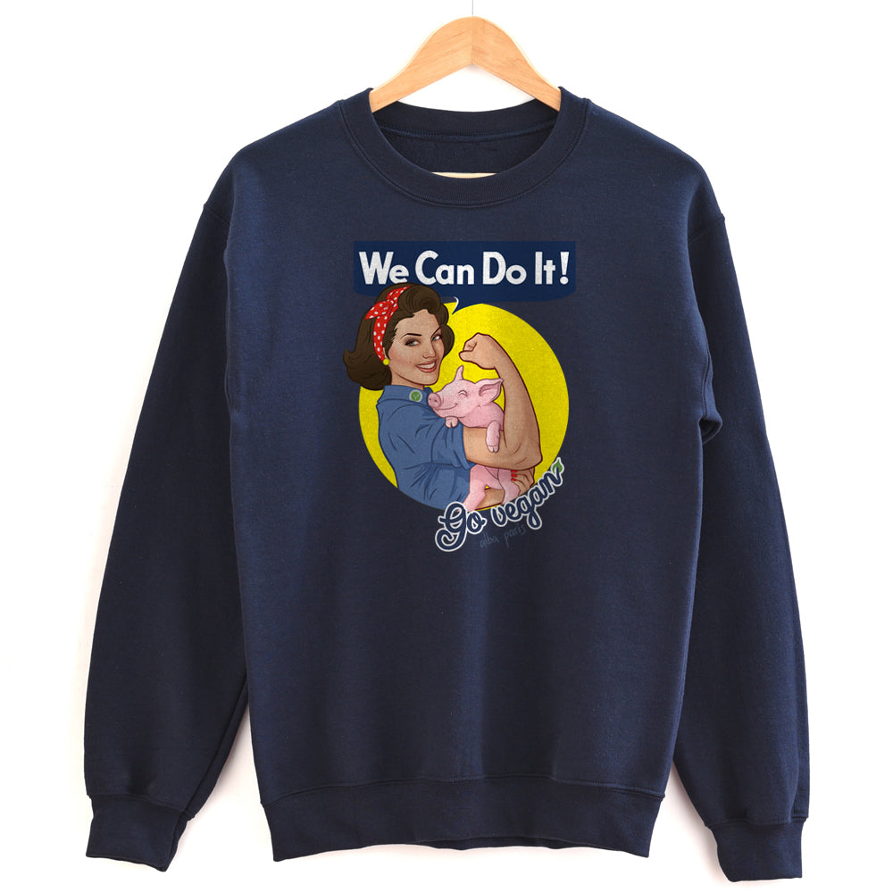 We Can Do It! Go Vegan Unisex Sweatshirt